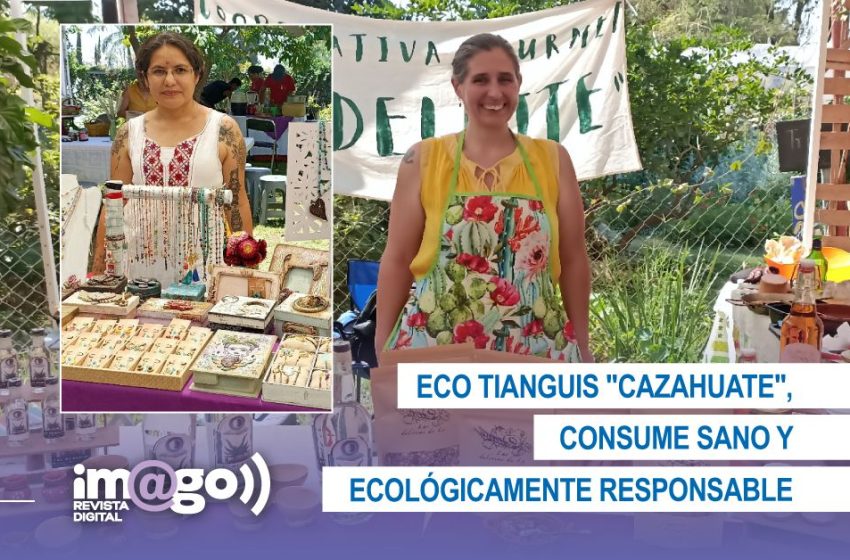  ECO-TIANGUIS “CAZAHUATE”